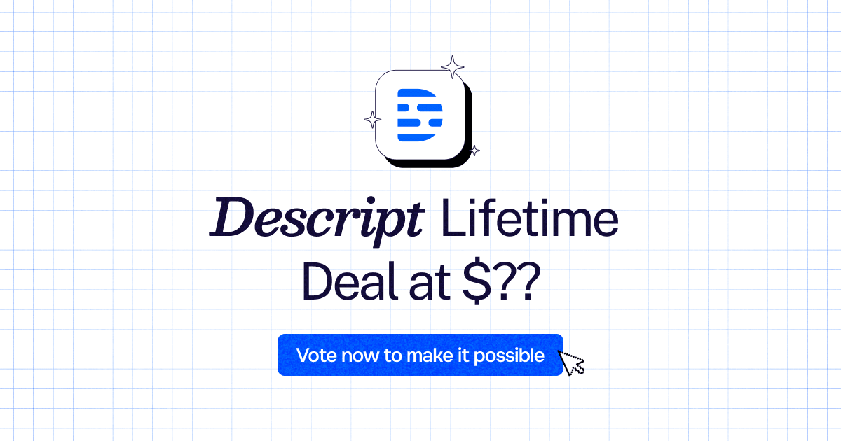 Descript Lifetime Deal: Your Gateway to Savings