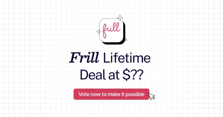 Frill lifetime deal