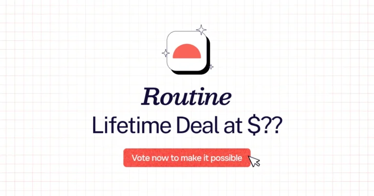 Routine lifetime deal