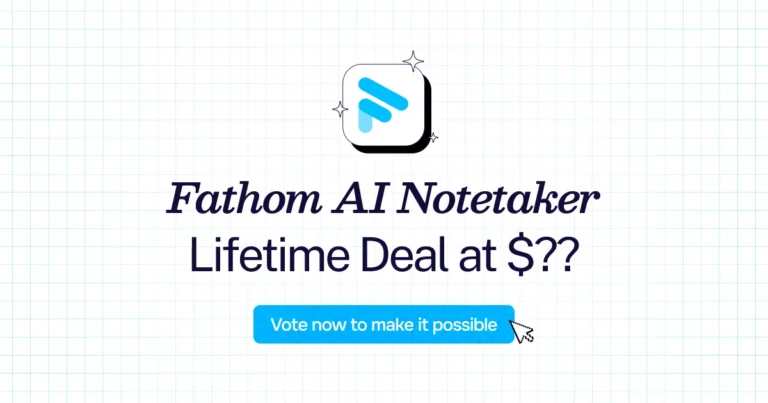 Fathom AI Notetaker lifetime deal
