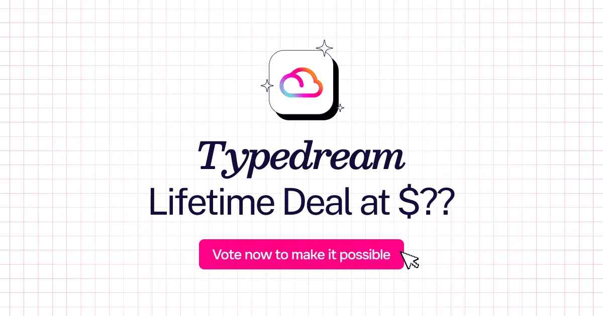 Typedream Lifetime Deal: Say Goodbye to Monthly Fees
