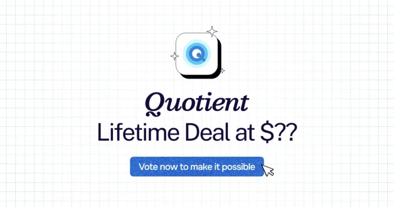 Quotient lifetime deal