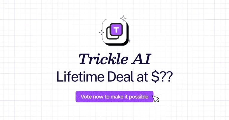 Trickle AI lifetime deal