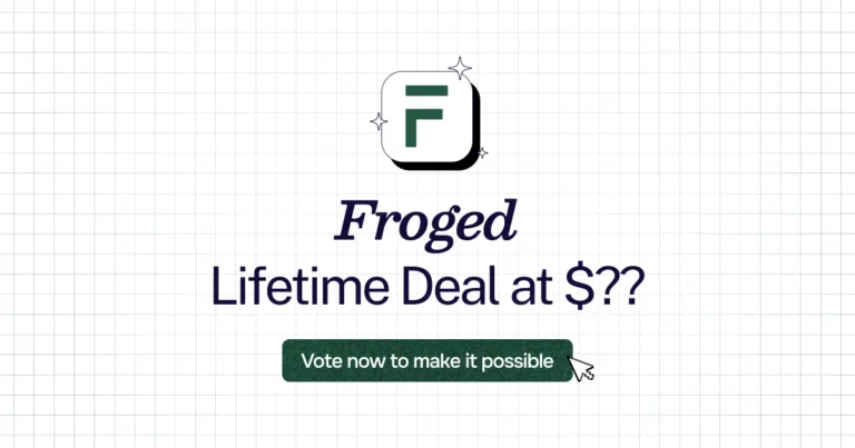 Froged lifetime deal