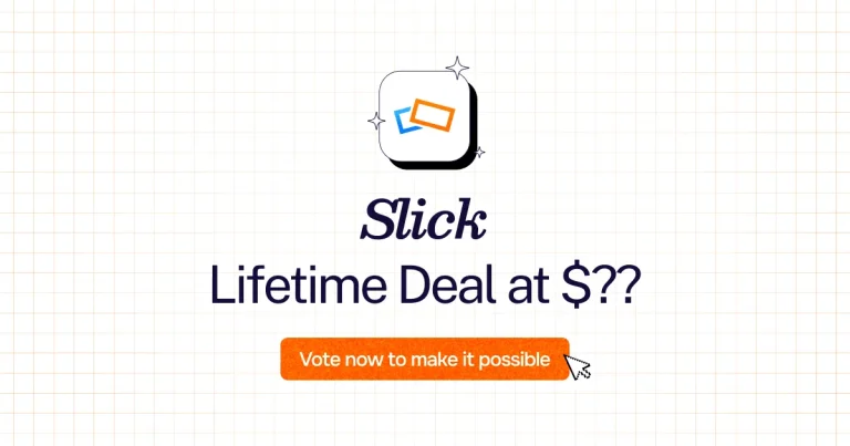 Slick lifetime deal